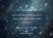 Esma-i Hüsna ve Varlık Düzeni: İsimlerin Manevi Etkisi