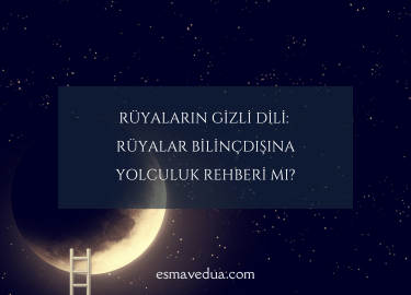 Rüyaların Gizli Dili: Rüyalar Bilinçdışına Yolculuk Rehberi mi?